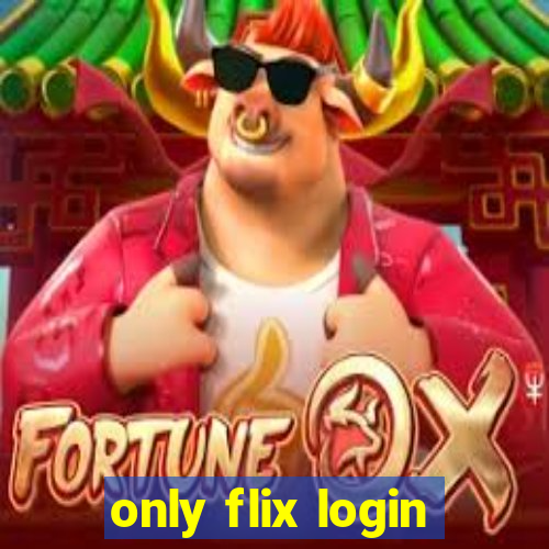 only flix login